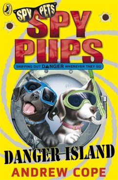 Spy Pups Danger Island - Cope, Andrew