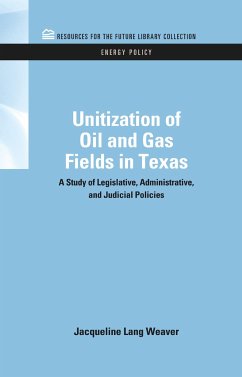 Unitization of Oil and Gas Fields in Texas - Weaver, Jacqueline Lang