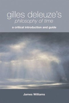 Gilles Deleuze's Philosophy of Time - Williams, James