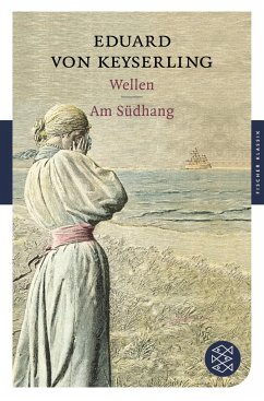 Wellen / Am Südhang - Keyserling, Eduard von