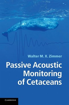 Passive Acoustic Monitoring of Cetaceans - Zimmer, Walter M. X.