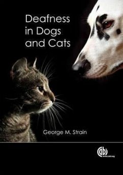Deafness in Dogs and Cats - Strain, George M