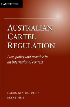 Australian Cartel Regulation - Beaton-Wells, Caron; Fisse, Brent