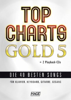 Top Charts Gold, für Klavier, Keyboard, Gitarre, Gesang, m. 2 Audio-CDs