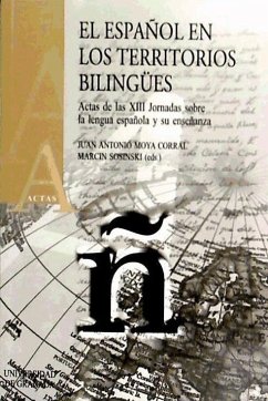 El español en los territorios bilingües - Moya Corral, Juan Antonio
