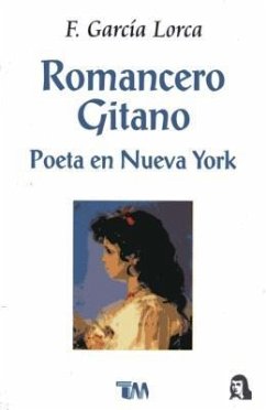 Romancero Gitano. Poesia: Poeta En Nueva York - Garcia Lorca Federico; Garcia Lorca, Federico