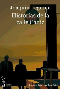 Historias de la calle Cádiz - Leguina, Joaquín