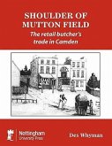 Shoulder of Mutton Field: The Retail Butcher's Trade in Camden