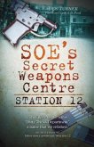 Soe's Secret Weapons Centre: Station 12