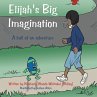 Elijah's Big Imagination - Bild 1