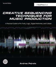 Creative Sequencing Techniques for Music Production - Pejrolo, Andrea