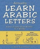 Actually Learn Arabic Letters Week 1: 'Aalif Through Dhaal