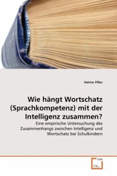 Cover Wie hängt Wortschatz (Sprachkompetenz) mit der Intelligenz zusammen?