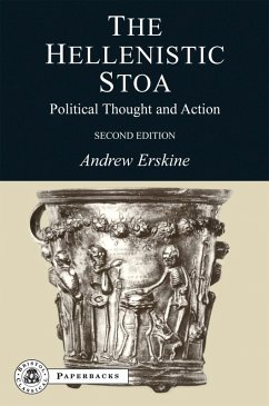The Hellenistic Stoa - Erskine, Andrew The Hellenistic Stoa - Erskine, Andrew