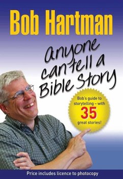 Anyone Can Tell a Bible Story - Hartman, Bob