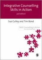 Integrative Counselling Skills in Action (Counselling in Action series) (Sage Counselling in Action Series)