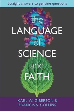 The Language of Science and Faith - Giberson, Karl W; Collins, Francis S
