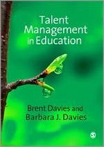 Talent Management in Education - Davies, Brent; Davies, Barbara J