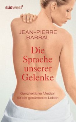 Die Sprache unserer Gelenke - Barral, Jean-Pierre