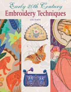 Early 20th Century Embroidery Techniques - Marsh, Gail