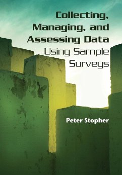 Collecting, Managing, and Assessing Data Using Sample Surveys - Stopher, Peter (University of Sydney)