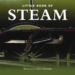 Little Book of Steam - Groome, Clive