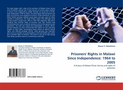 Prisoners'' Rights in Malawi Since Independence: 1964 to 2005 - Mwakilama, Shawo G.
