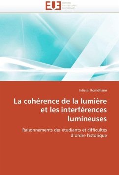 La cohérence de la lumière et les interférences lumineuses - Romdhane, Intissar
