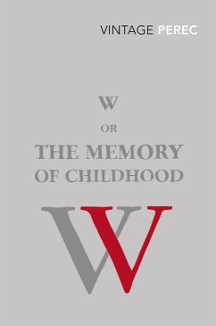 W or The Memory of Childhood - Perec, Georges