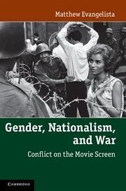 Gender, Nationalism, and War - Evangelista, Matthew