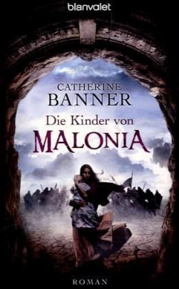 Die Kinder von Malonia Die Kinder von Malonia