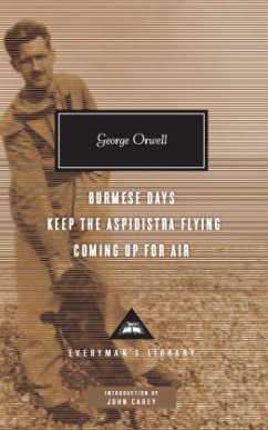 Burmese Days, Keep the Aspidistra Flying, Coming Up for Air - Orwell, George