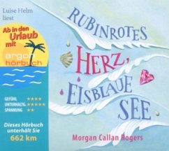 Rubinrotes Herz, eisblaue See (Urlaubsaktion) - Rogers, Morgan Callan