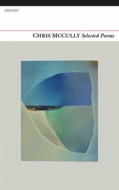 Chris McCully: Selected Poems - Mccully, Chris