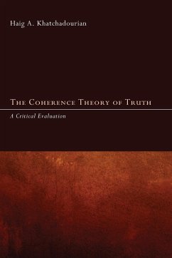 The Coherence Theory of Truth - Khatchadourian, Haig A