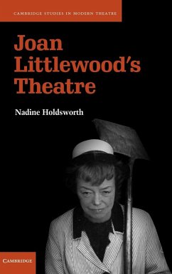 Joan Littlewood's Theatre - Holdsworth, Nadine