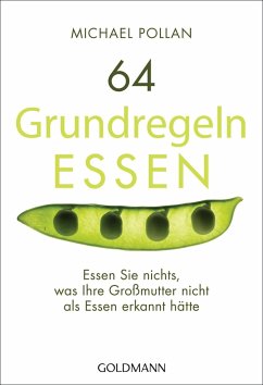 64 Grundregeln ESSEN - Pollan, Michael