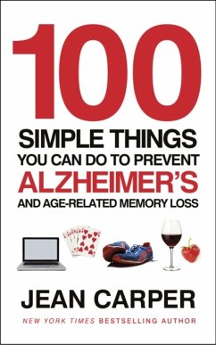 100 Simple Things You Can Do To Prevent Alzheimer's - Carper, Jean