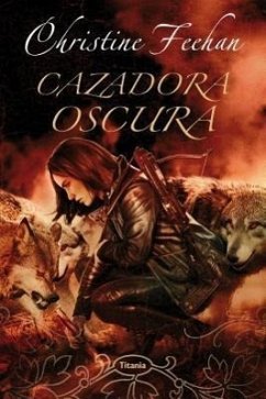 Cazadora Oscura = Dark Slayer - Feehan, Christine