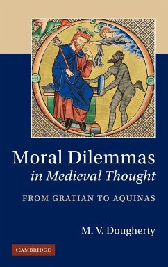 Moral Dilemmas in Medieval Thought - Dougherty, M. V.