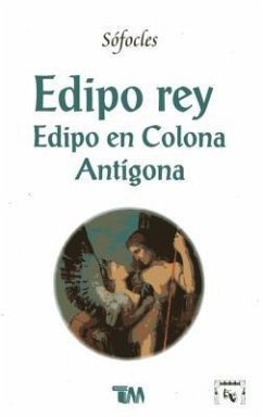 Edipo Rey, Eidpo En Colona Antigona - Sofocles