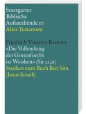 Die Vollendung der Gottesfurcht ist Weisheit (Sir 21,11) / Stuttgarter Biblische Aufsatzbände (SBAB)