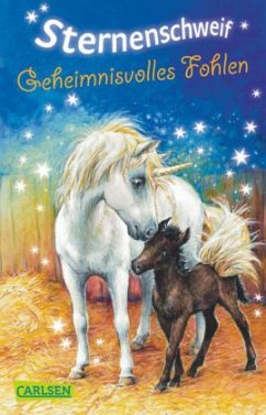 Geheimnisvolles Fohlen / Sternenschweif Bd.10 - Chapman, Linda