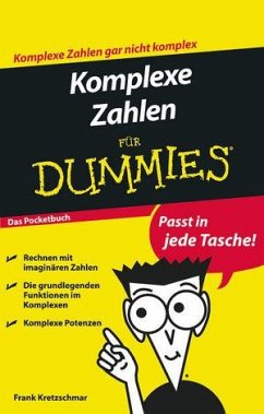 Komplexe Zahlen für Dummies Das Pocketbuch - Kretzschmar, Frank