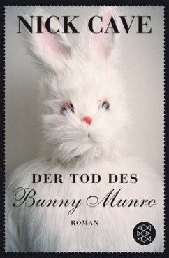 Der Tod des Bunny Munro - Cave, Nick