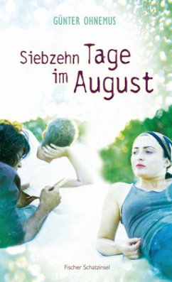 Siebzehn Tage im August - Ohnemus, Günter