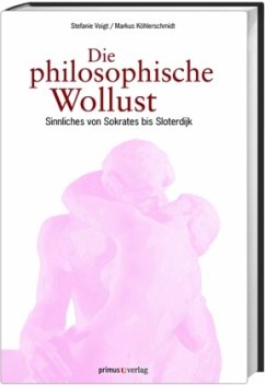 Die philosophische Wollust - Voigt, Stefanie; Köhlerschmidt, Markus