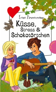 Küsse, Stress & Schokotörtchen - Zimmermann, Irene