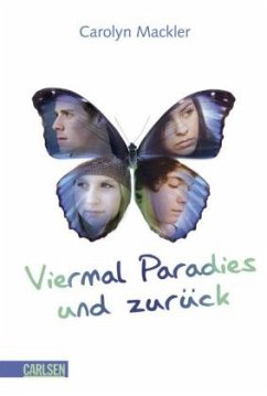 Viermal Paradies und zurück - Mackler, Carolyn