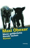 Wenn gefährliche Hunde lachen